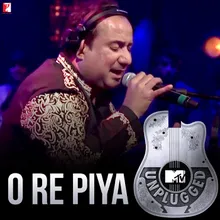 O Re Piya (MTV Unplugged)